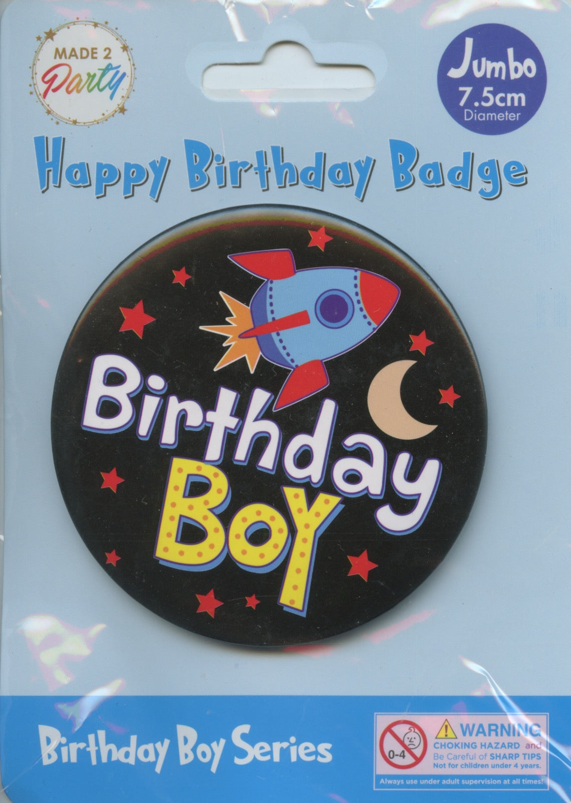 Birthday Badge with Rocket and Pin - Birthday Boy - 75mm Diameter