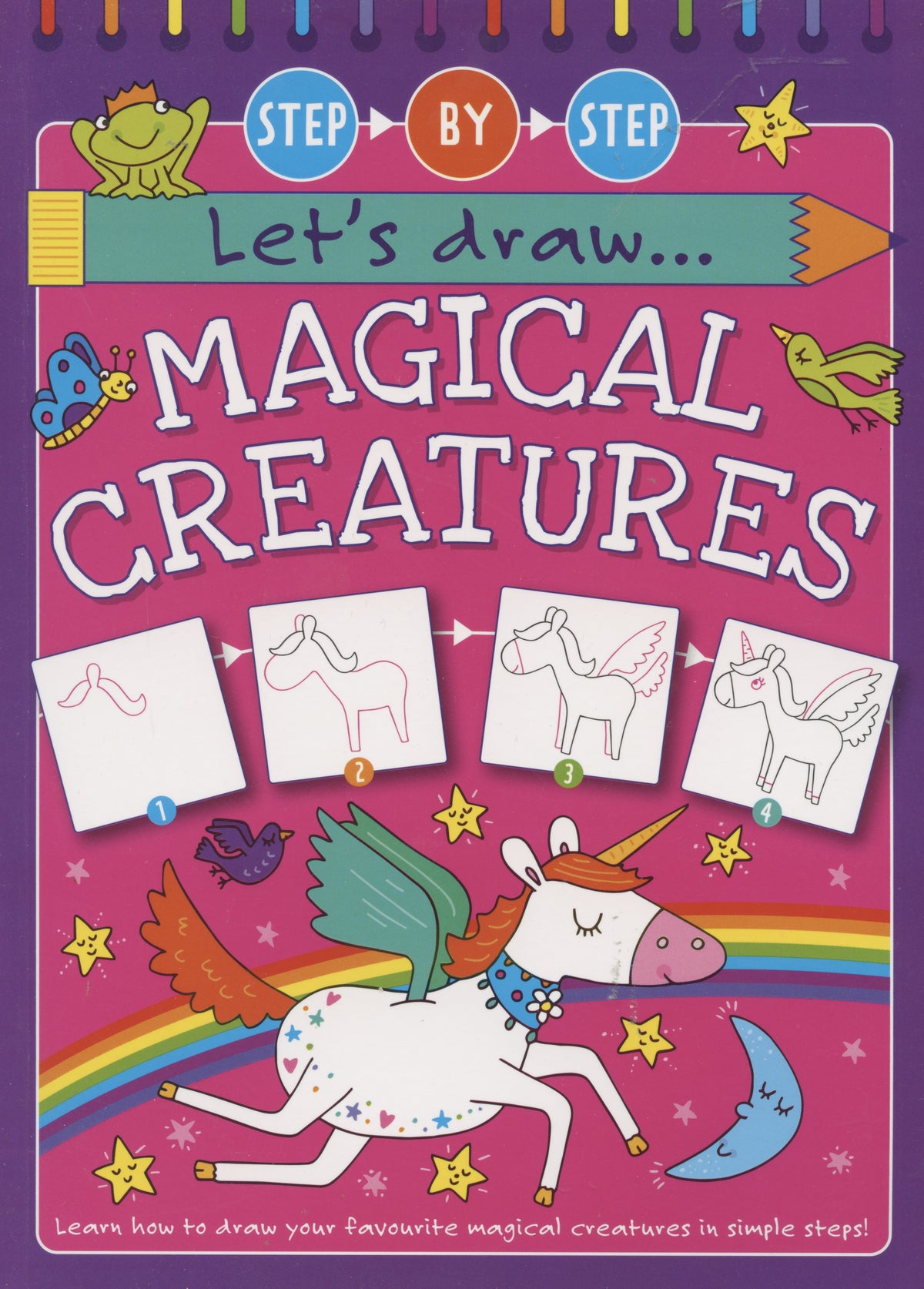 Let's Draw Magical Creatures - Step by Step - Learn to Draw