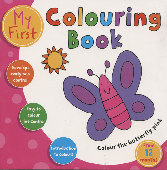 My First Colouring Book - 32 pictures - 16 pages