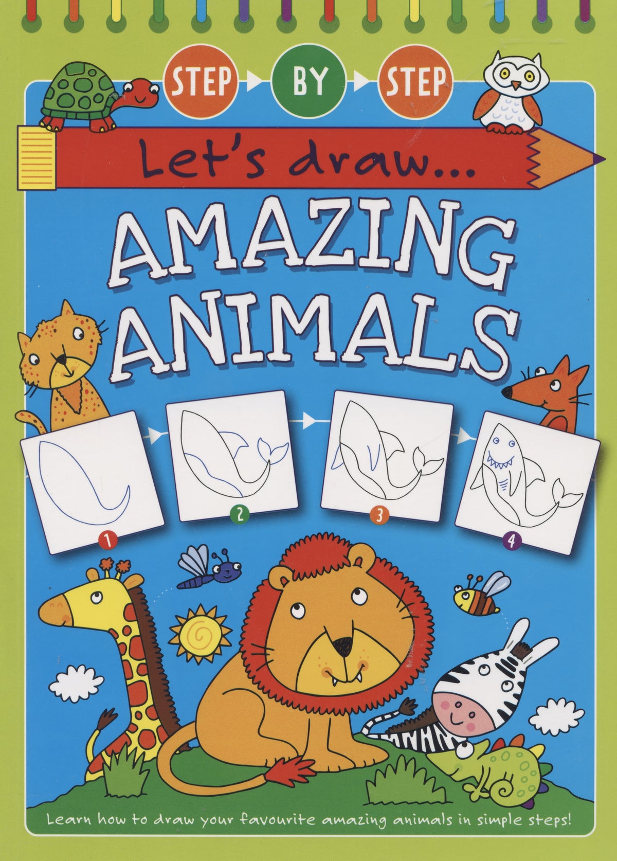 Let's Draw Amazing Animals - Step by Step - Learn to Draw