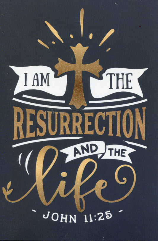 Easter Card - I Am The Resurrection and the Life with envelope